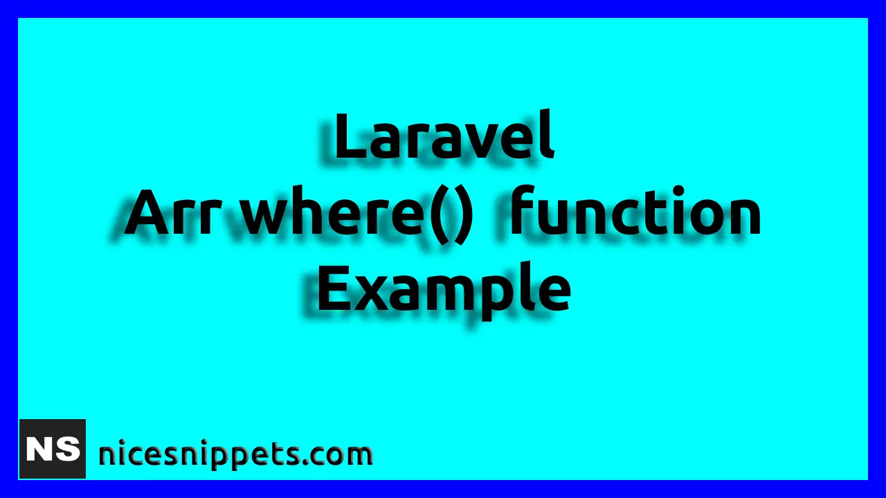 Laravel Arr where() function Example